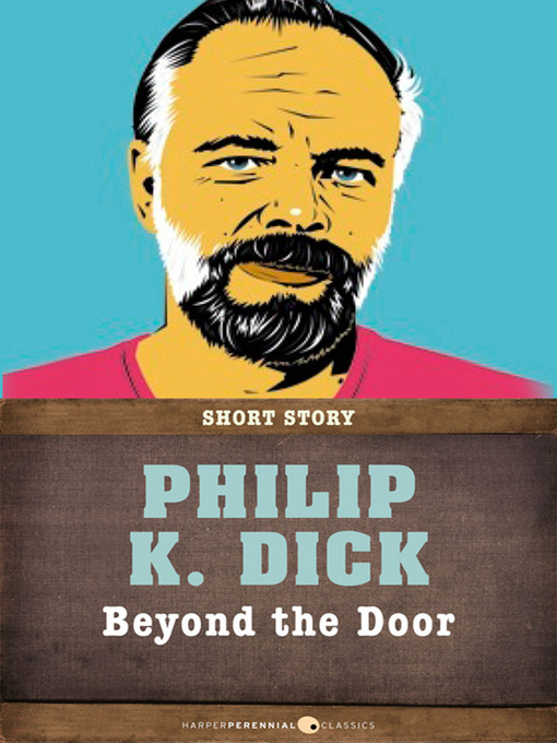 Title details for Beyond the Door by Philip K. Dick - Available